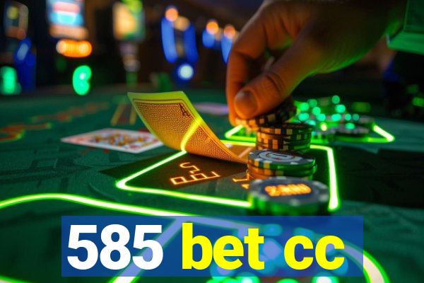 585 bet cc